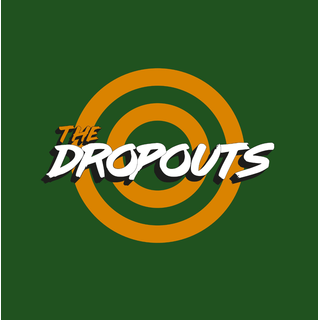 Dropouts, The - Same