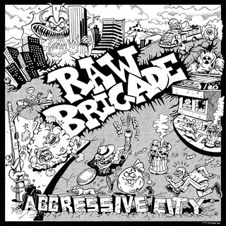 Raw Brigade - Aggressive City 