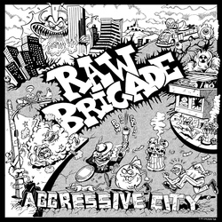 Raw Brigade - Aggressive City PRE-ORDER