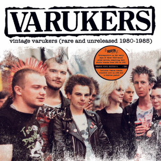 Varukers, The - Vintage Varukers (Rare And Unreleased 1980-1985)