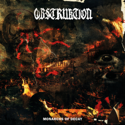 Obstruktion - Monarchs Of Decay