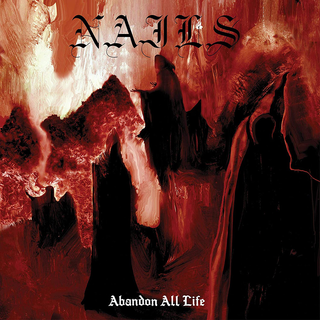 Nails - Abandon All Life red LP
