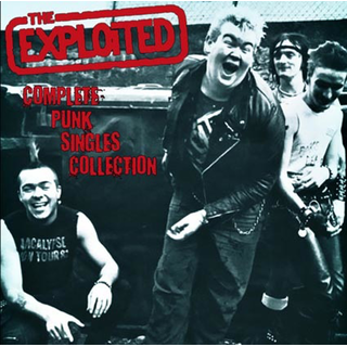 Exploited, The - Complete Punk Singles Collection 