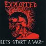 Exploited - Lets Start A War ... Said Maggie One Day