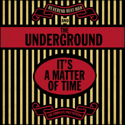 Reverend Beat-Man & The Underground - Its A Matter Of...