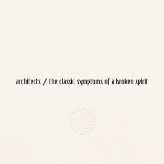 Architects - The Classic Symptoms Of A Broken Spirit ltd eco LP