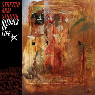 Stretch Arm Strong - Rituals Of Life PRE-ORDER