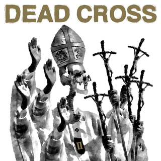 Dead Cross - II PRE-ORDER