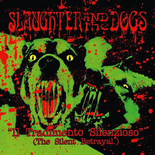 Slaughter And The Dogs - Il Tradimento Silenzioso