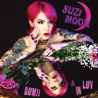 Suzi Moon - Dumb & In Luv neon pink LP