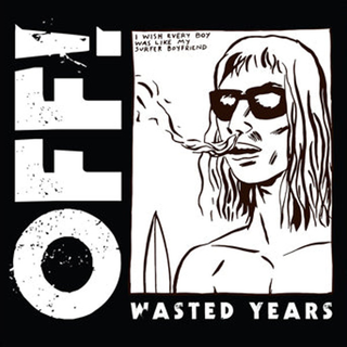 Off! - Wasted Years colored LP