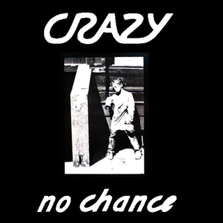 Crazy - No Chance black LP