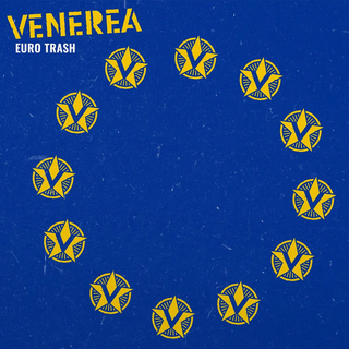 Venerea - Euro Trash yellow LP
