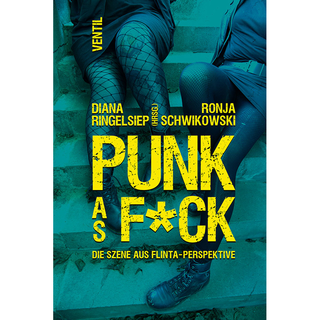 Punk as F*ck - Die Szene aus FLINTA-Perspektive