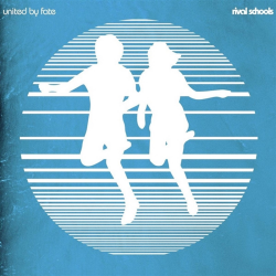 Rival Schools - United By Fate