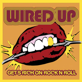 Wired Up - Gets Rich On Rock N Roll black 7