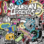 Suburban Legends - Songs You Might Like, But We Love