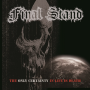 Final Stand - The Only Certainty In Life Is Death