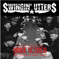 Swingin Utters - More Scared (25th Anniversary Edition)