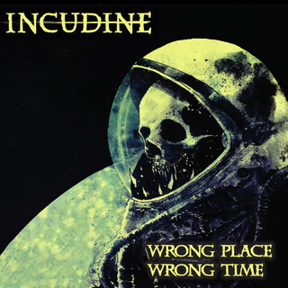 Incudine - Wrong Place Wrong Time ltd transparent blue LP