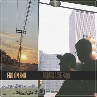 End On End - People Like You