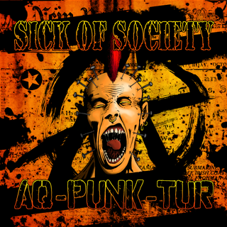 Sick Of Society - Aq-Punk-Tur LP