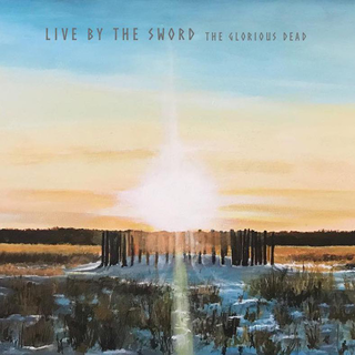 Live By The Sword - The Glorious Dead E.P. sunset swirl 12