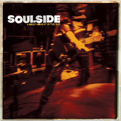 Soulside - A Brief Moment In The Sun