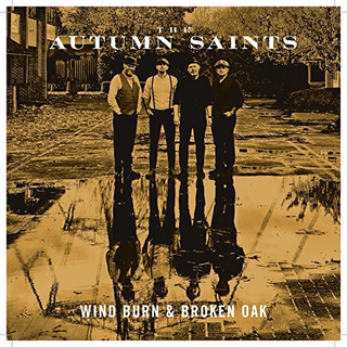 Autumn Saints, The - Wind Burn & Broken Oak CD