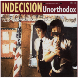 Indecision - Unorthodox