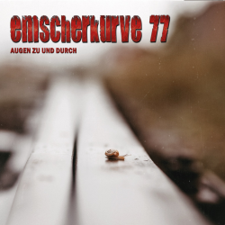 Emscherkurve 77 - Augen Zu Und Durch