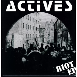 Actives - Riot EP / Wait & See EP