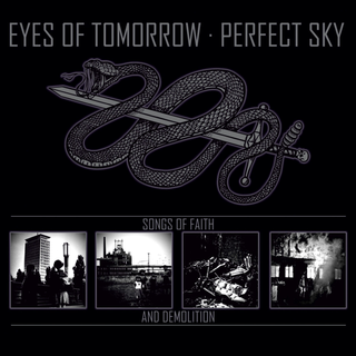 Eyes Of Tomorrow / Perfect Sky - Songs Of Faith And Demolition ltd Digipack CD