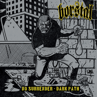 Borstal - No Surrender / Dark Path grey 7