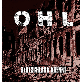 OHL - Deutschland Brennt