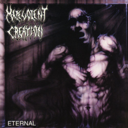 Malevolent Creation - Eternal