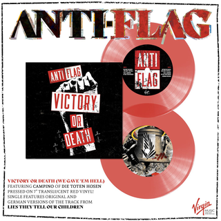 Anti-Flag - Victory Or Death (We Gave Em Hell) feat. Campino Of Die Toten Hosen ltd transparent red 7