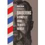 Adam Szulc - Barbering A Complete Guide To Mens Haircut