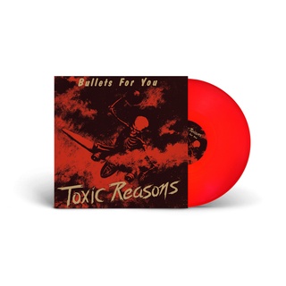 Toxic Reasons - Bullets For You red LP