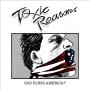 Toxic Reasons - God Bless America?