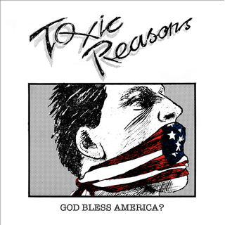 Toxic Reasons - God Bless America? white with red & blue splatter 2LP