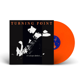 Turning Point - It`s Always Darkest..... opaque orange LP