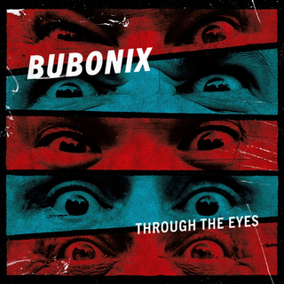 Bubonix - Through The Eyes ltd transparent blue LP