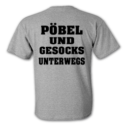 Becks Pistols - Pöbel Und Gesocks Unterwegs T-Shirt grey