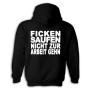 Pöbel & Gesocks - Ficken Saufen Nicht Zur Arbeit Gehn Hoodie black