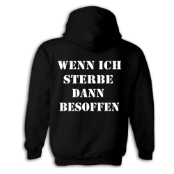 Pöbel & Gesocks - Wenn Ich Sterbe Dann Besoffen Hoodie black