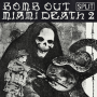 Bomb Out / Miami Death II - Split