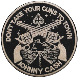 Johnny Cash - Dont Take Your Guns Patch