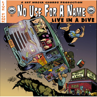 No Use For A Name - Live In A Dive LP