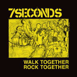 7 Seconds - Walk Together Rock Together